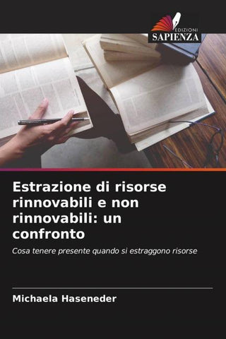 Estrazione di risorse rinnovabili e non rinnovabili: un confronto