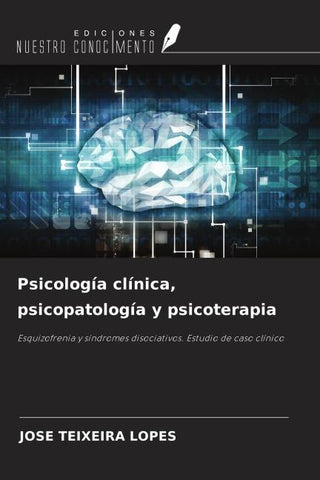 Psicología clínica, psicopatología y psicoterapia