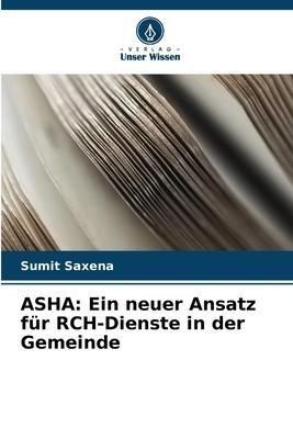 ASHA: Ein neuer Ansatz für RCH-Dienste in der Gemeinde