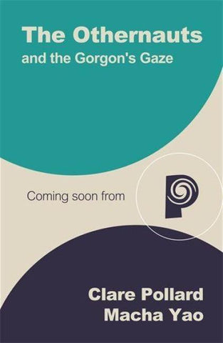 The Othernauts and the Gorgon's Gaze