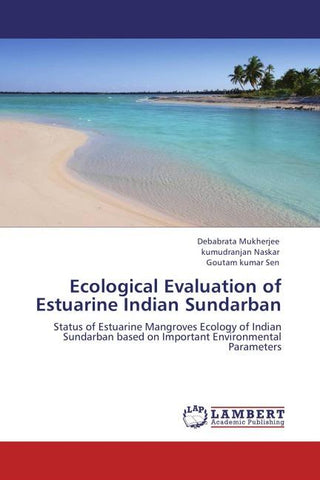 Ecological Evaluation of Estuarine Indian Sundarban