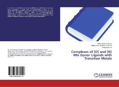 Complexes of [O] and [N] Mix Donor Ligands with Transition Metals