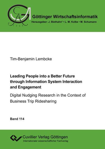 Leading People into a Better Future through Information System Interaction and Engagement