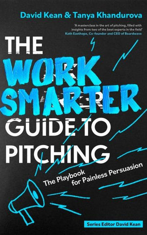 The Work Smarter Guide to Pitching