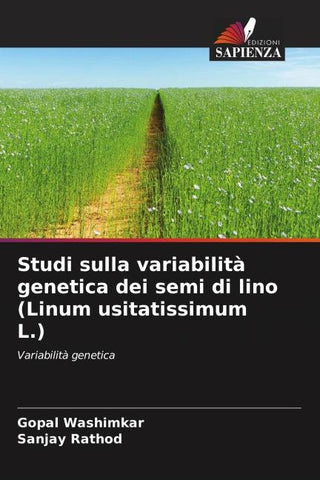 Studi sulla variabilità genetica dei semi di lino (Linum usitatissimum L.)