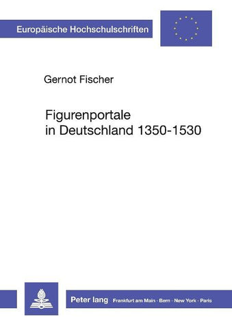 Figurenportale in Deutschland 1350-1530