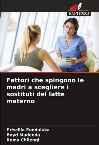 Fattori che spingono le madri a scegliere i sostituti del latte materno