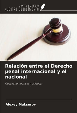 Relación entre el Derecho penal internacional y el nacional