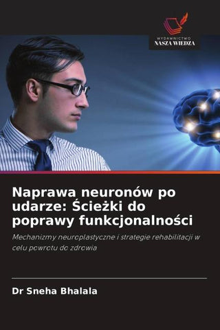 Naprawa neuronów po udarze: ¿cie¿ki do poprawy funkcjonalno¿ci