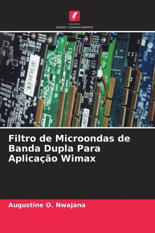 Filtro de Microondas de Banda Dupla Para Aplicação Wimax