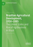 Brazilian Agricultural Development, 1950–1985