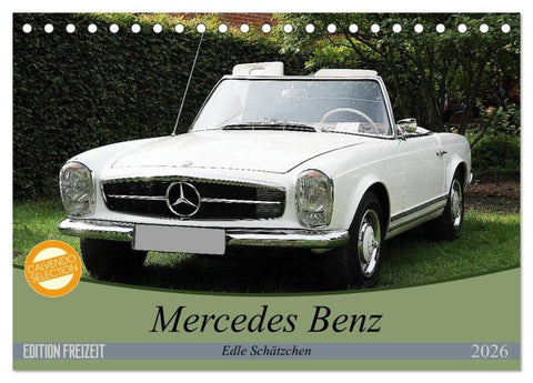 Mercedes Benz - Edle Schätzchen (Tischkalender 2026 DIN A5 quer), CALVENDO Monatskalender