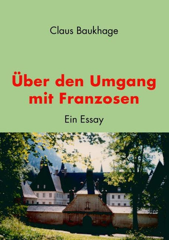 Über den Umgang mit Franzosen