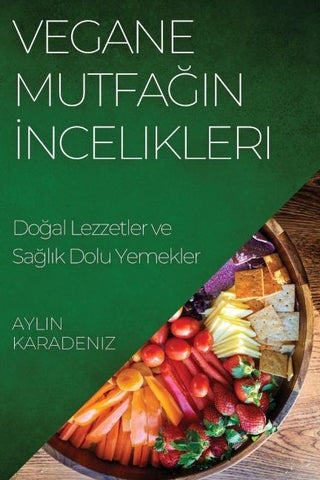 Vegane Mutfa¿¿n ¿ncelikleri