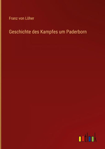 Geschichte des Kampfes um Paderborn