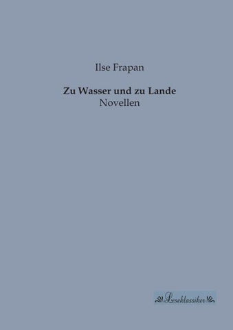 Zu Wasser und zu Lande
