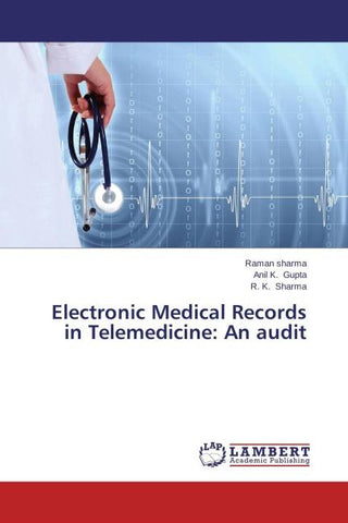 Electronic Medical Records in Telemedicine: An audit
