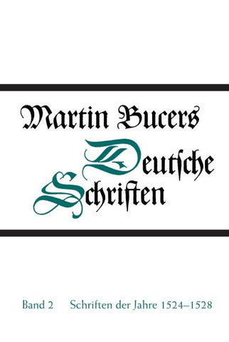 Deutsche Schriften / Schriften der Jahre 1524-1528