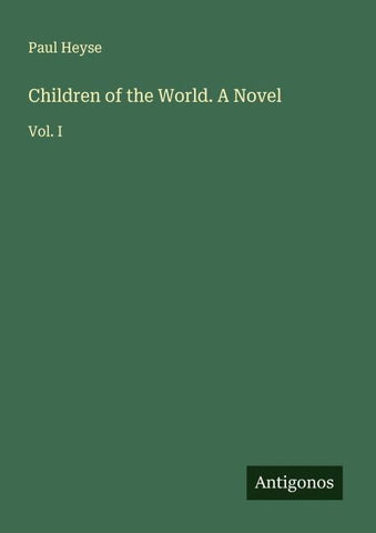 Children of the World. A Novel