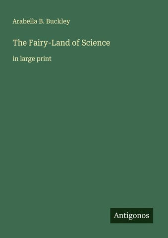The Fairy-Land of Science