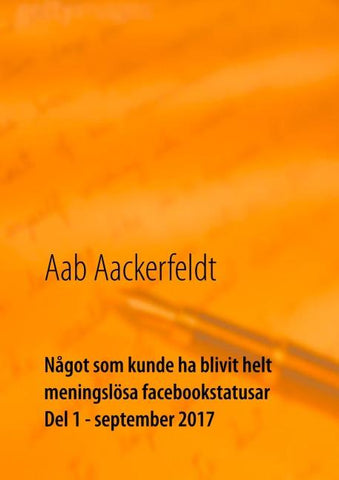 Något som kunde ha blivit helt meningslösa facebookstatusar