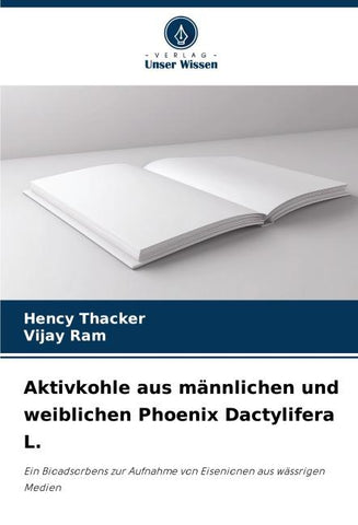 Aktivkohle aus männlichen und weiblichen Phoenix Dactylifera L.