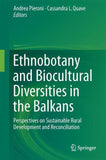 Ethnobotany and Biocultural Diversities in the Balkans