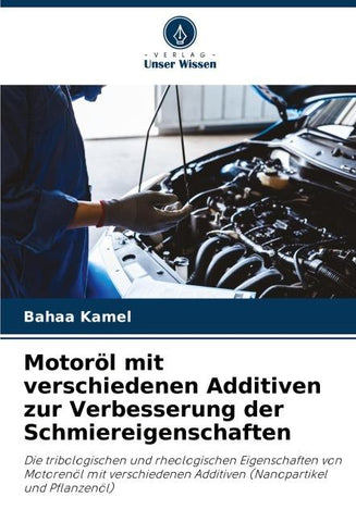 Motoröl mit verschiedenen Additiven zur Verbesserung der Schmiereigenschaften