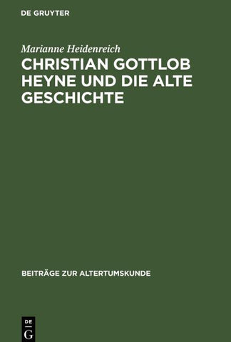 Christian Gottlob Heyne und die Alte Geschichte