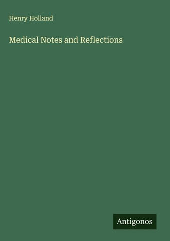 Medical Notes and Reflections