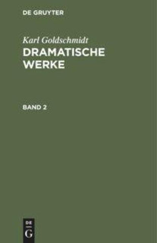 Dramatische Werke. Band 2