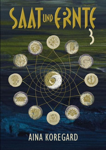 Saat und Ernte, Band 3