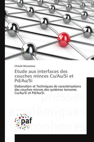 Etude aux interfaces des couches minces Cu/Au/Si et Pd/Au/Si