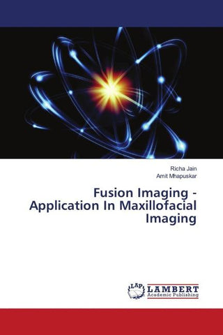 Fusion Imaging - Application In Maxillofacial Imaging