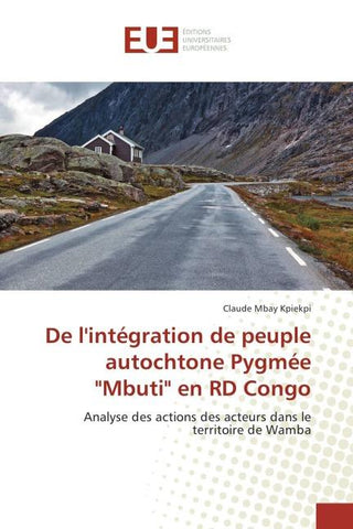 De l'intégration de peuple autochtone Pygmée "Mbuti" en RD Congo