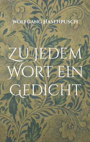 Zu jedem Wort ein Gedicht