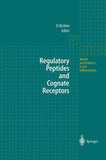 Regulatory Peptides and Cognate Receptors