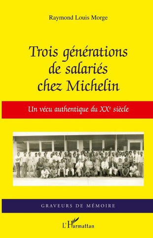Trois générations de salariés chez Michelin