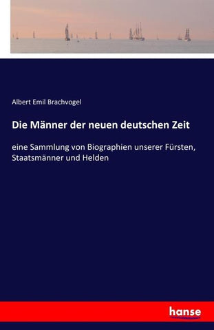 Die Männer der neuen deutschen Zeit