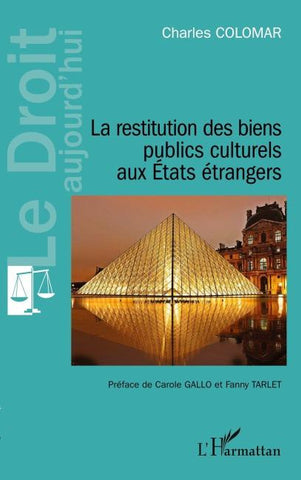 La restitution des biens publics culturels aux États étrangers