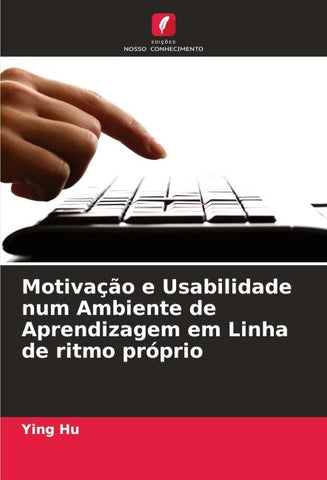 Motivação e Usabilidade num Ambiente de Aprendizagem em Linha de ritmo próprio