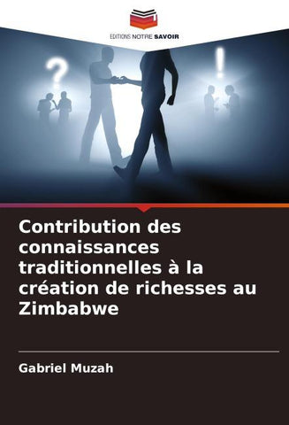 Contribution des connaissances traditionnelles à la création de richesses au Zimbabwe