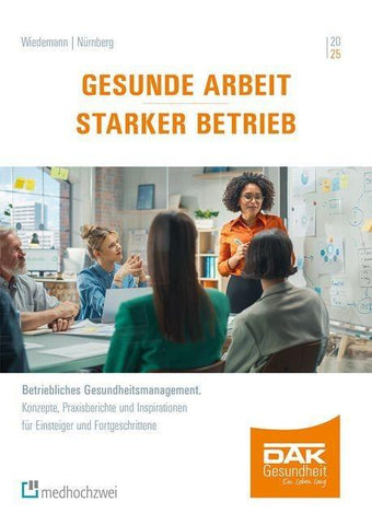 Gesunde Arbeit – Starker Betrieb