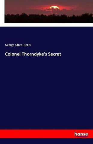 Colonel Thorndyke's Secret