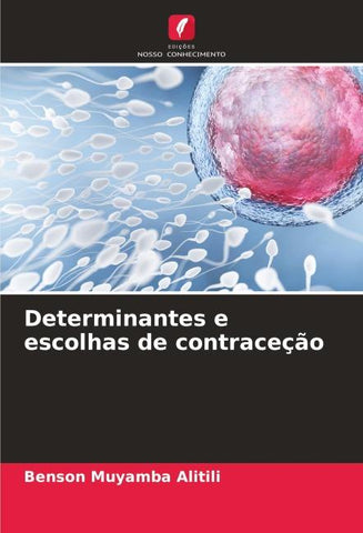 Determinantes e escolhas de contraceção