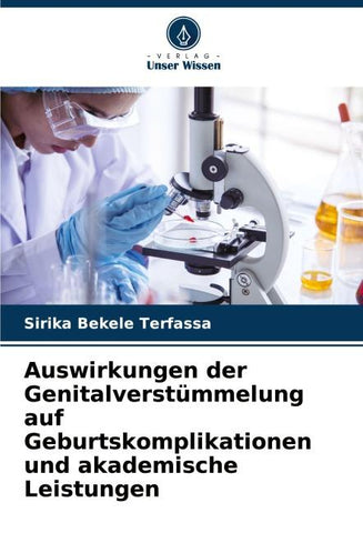 Auswirkungen der Genitalverstümmelung auf Geburtskomplikationen und akademische Leistungen