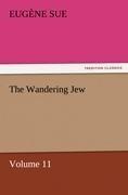 The Wandering Jew - Volume 11