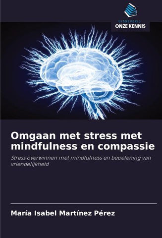 Omgaan met stress met mindfulness en compassie