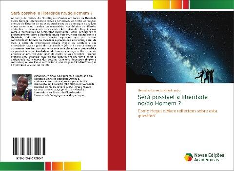 Será possível a liberdade no/do Homem ?