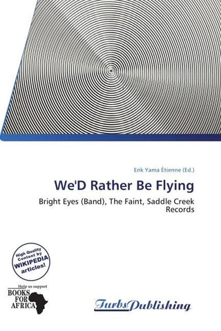 We'D Rather Be Flying